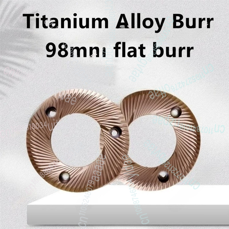 Coffee Grinder Burr Flat - B-ig Si-ze 98MM Titanium Alloy Cofffee